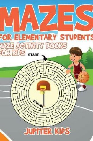 Cover of Mazes for Elementary Students