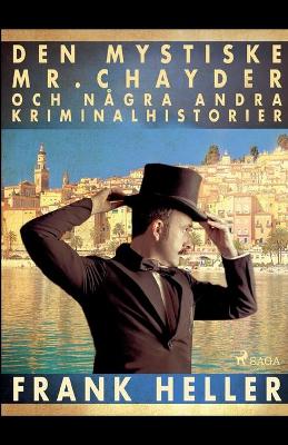 Book cover for Den mystiske Mr Chayder och n�gra andra kriminalhistorier