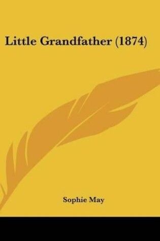 Cover of Little Grandfather (1874)