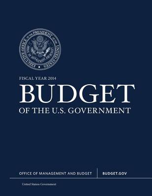 Book cover for Fiscal Year 2014 Budget of the U.S. Government