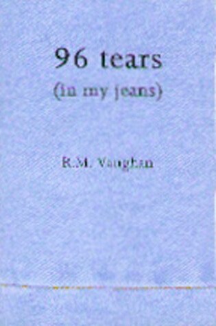 Cover of 96 Tears (In My Jeans)