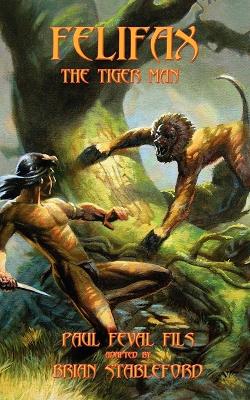 Cover of Felifax the Tiger Man