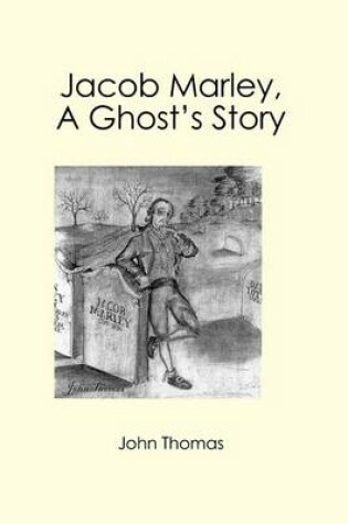 Cover of Jacob Marley, A Ghost's Story