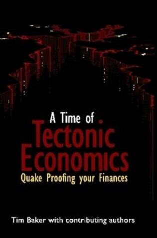 Cover of A Time of Tectonic Economics
