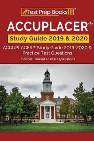 Cover of ACCUPLACER Study Guide 2019 & 2020