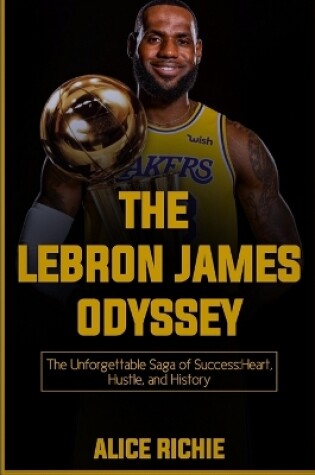 Cover of The Lebron James Odyssey