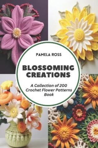 Cover of Blossoming Creations