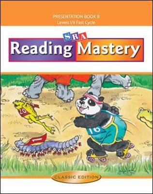 Cover of Reading Mastery Fast Cycle 2002 Classic Edition, Teacher Presentation Book B