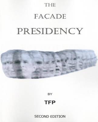 Book cover for The Facade Presidency