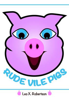 Book cover for Rude Vile Pigs