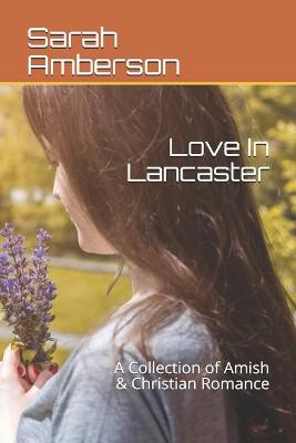 Book cover for Love In Lancaster