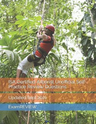 Book cover for ISA Certified Arborist Unofficial Self-Practice Review Questions