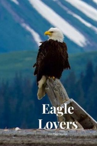 Cover of Eagle Lovers 100 page Journal