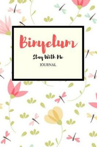 Cover of Binyelum Stay with Me Journal