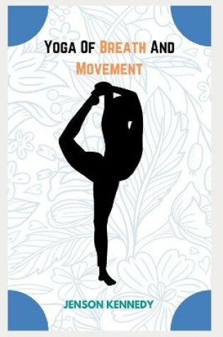Cover of Yoga Of Breath And Movement