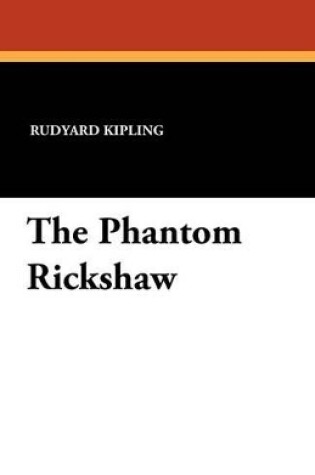 Cover of The Phantom Rickshaw