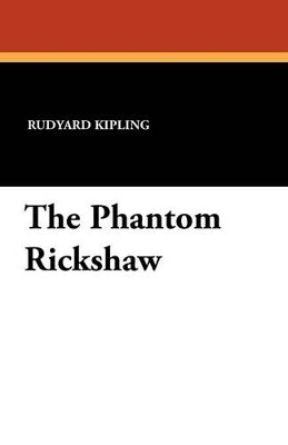 Book cover for The Phantom Rickshaw