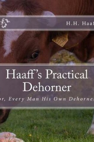 Cover of Haaff's Practical Dehorner