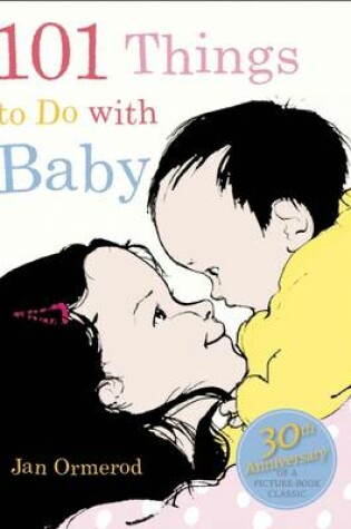 Cover of 101 Things to Do with Baby