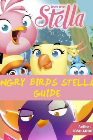 Cover of Angry Birds Stella Guide