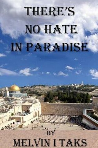 Cover of There's No Hate In Paradise