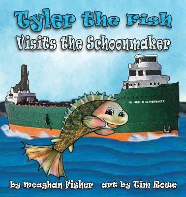Book cover for Tyler the Fish Visits the Schoonmaker