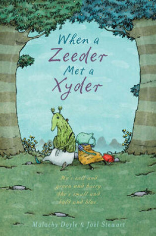 Cover of When a Zeeder Met a Xyder