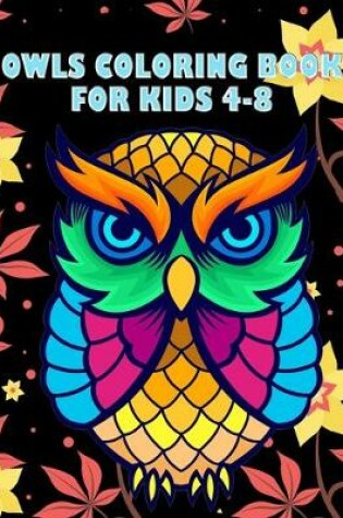 Cover of Owls Coloring Book for Kids 4-8