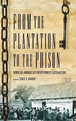 Book cover for From The Plantation To The Prison: African-American Confinement Literature (H746/Mrc)