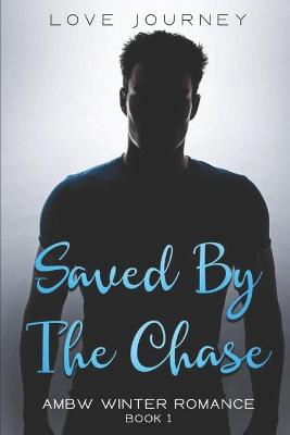Book cover for Saved By The Chase