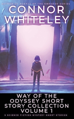 Book cover for Way Of The Odyssey Short Story Collection Volume 1