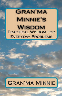 Book cover for Gran'ma Minnie's Wisdom