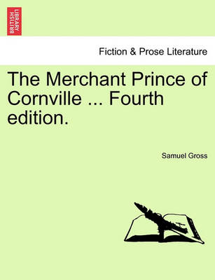 Book cover for The Merchant Prince of Cornville ... Fourth Edition.