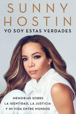 Book cover for I Am These Truths \ Yo Soy Estas Verdades (Spanish Edition)