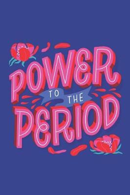 Book cover for Power to the Period Notebook