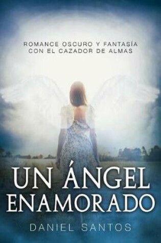 Cover of Un Ángel Enamorado