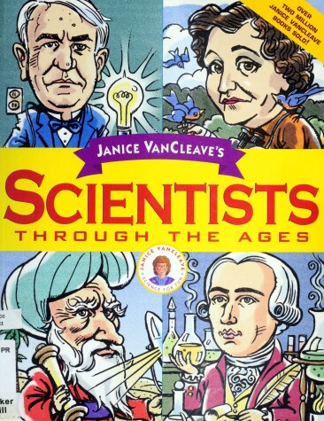 Book cover for Janice Van Cleave's Scientists Through the Ages