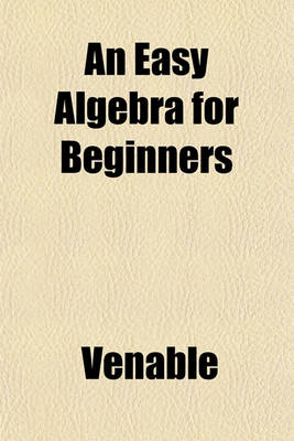 Book cover for An Easy Algebra for Beginners