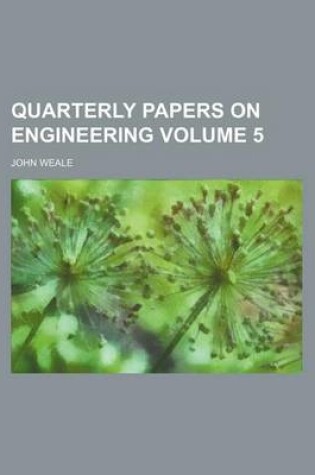 Cover of Quarterly Papers on Engineering Volume 5