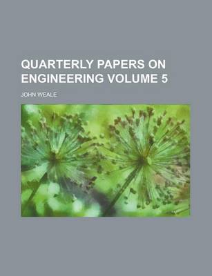 Book cover for Quarterly Papers on Engineering Volume 5