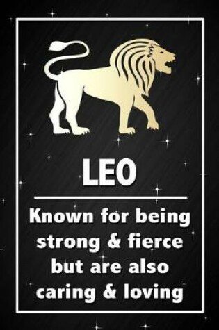 Cover of Leo - Known for being strong & fierce but are also caring & loving
