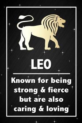 Book cover for Leo - Known for being strong & fierce but are also caring & loving