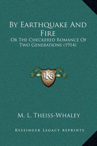 Cover of By Earthquake and Fire