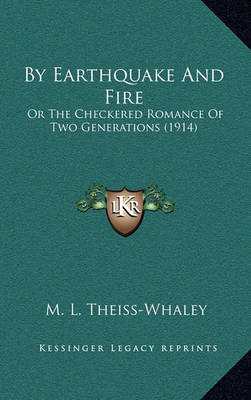 Cover of By Earthquake and Fire