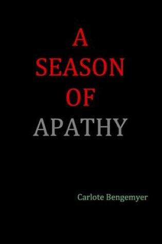 Cover of A Season of Apathy