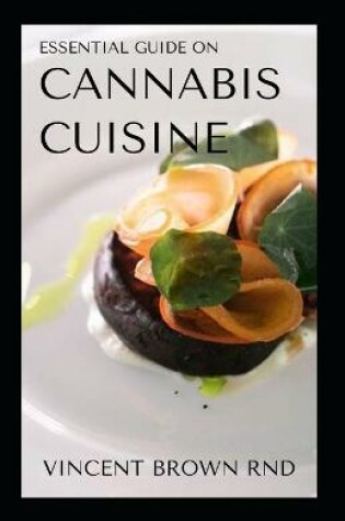 Cover of Essential Guide on Cannabis Cuisine