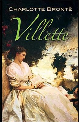 Book cover for Villette by Charlotte Bronte Annotated (Classical)