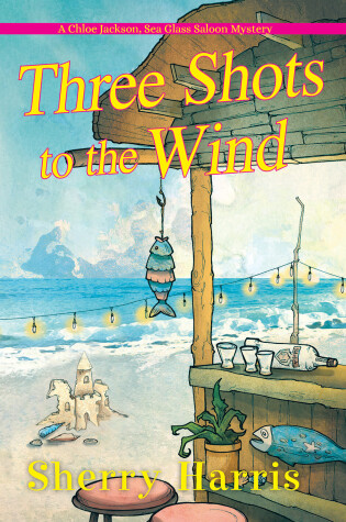 Cover of Three Shots to the Wind