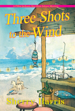 Cover of Three Shots to the Wind