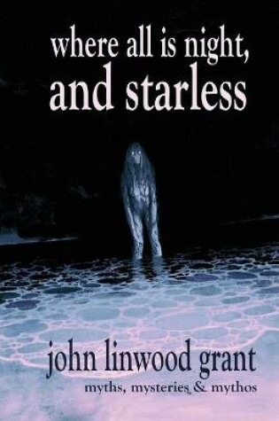 Cover of Where All is Night, and Starless